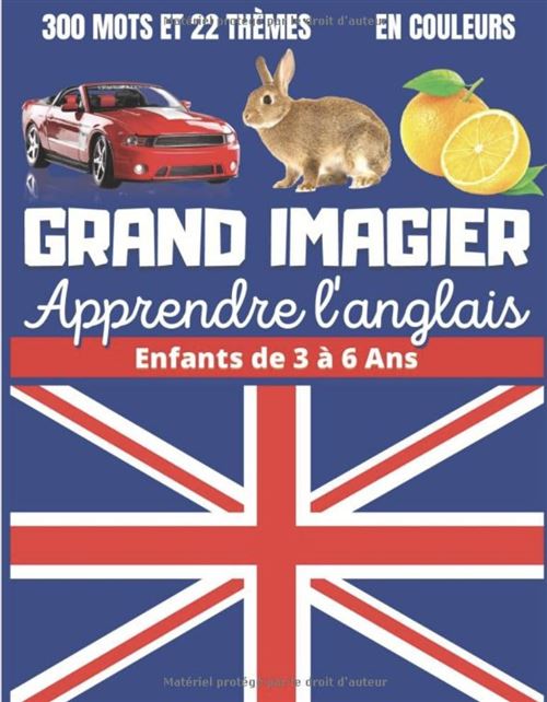 Grand Imagier pour apprendre l'anglais - Enfants 3-6 ans - 300 mots illustrés - 72 pages