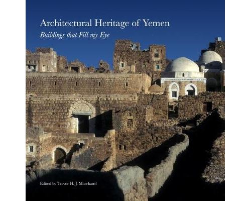 Architectural Heritage of Yemen - Buildings that Fill My Eye