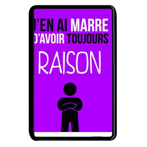 Coque amazon kindle fire 7 j en ai marre d avoir toujours raison 8