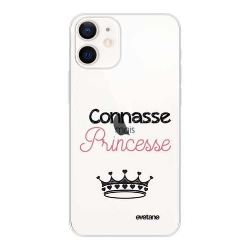 Coque pour iPhone 12 mini souple transparente Connasse mais princesse Motif Ecriture Tendance [Evetane®]