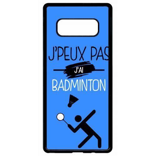 Coque samsung galaxy note 8 j peux pas j ai badminton 12