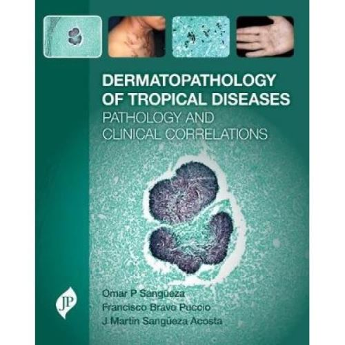 Dermatopathology of Tropical Diseases
