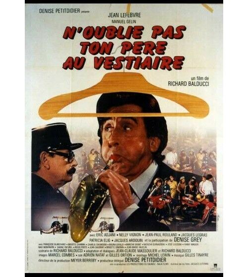 Acheter N'oublie pas ton Père au Vestiaire - 1982 - Jean Lefebvre, Manuel GelinU - 116x158cm - Affiche de cinéma originale pliée État correct - 17,99 € N'oublie pas ton Père au Vestiaire - 1982 - Jean Lefebvre, Manuel GelinU - 116x158cm - Affiche de cinéma originale pliée État correct - N/A reconditionné disponible sur Fnac