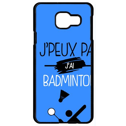 Coque samsung galaxy a9 2016 j peux pas j ai badminton 12