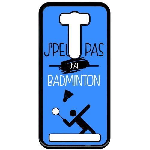 Coque asus zenfone 2 laser ze500kl et ze500kg j peux pas j ai badminton 12