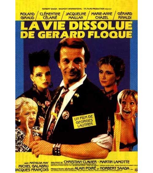 La Vie Dissolue de Gérard Floque AFFICHE CINEMA ORIGINALE