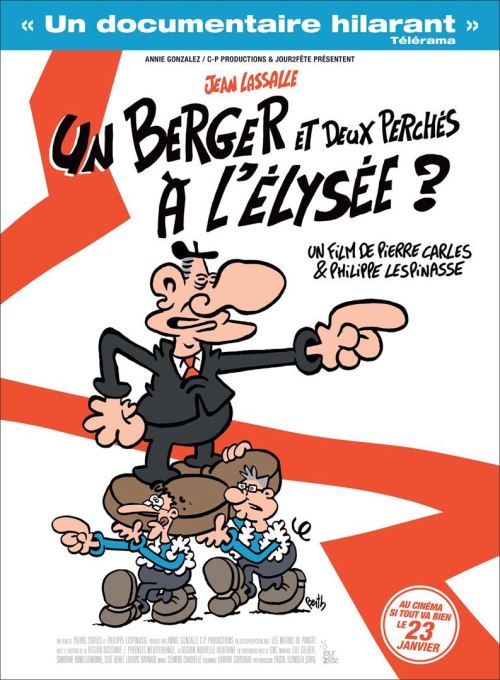 Un Berger et Deux Perchés À L'elysée ? - 2019 - Philippe Lespinasse, Pierre Carles, Jean Lassalle - AFFICHE