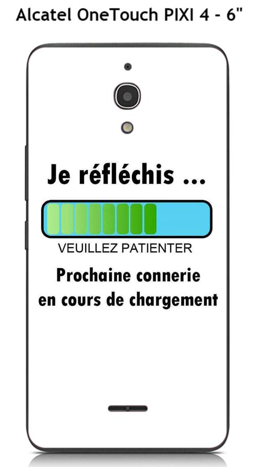 Coque TPU gel souple Alcatel OneTouch PIXI 4-6 pouce design Message Je réfléchis, Texte noir