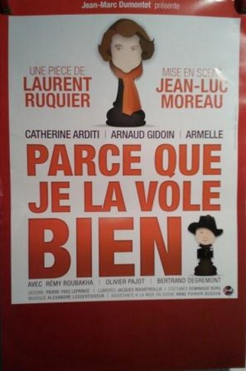 Parce Que Je La Vole Bien - 40x60 cm - AFFICHE / POSTER