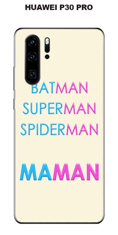 Coque Huawei P30 PRO design Maman vs Batman