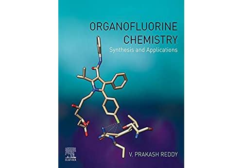 Organofluorine Chemistry: Synthesis and Applications (English Edition) Format Kindle