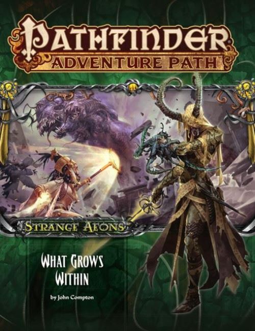 Pathfinder Adventure Path: Strange Aeons Part 5 Of 6: What Grows Within (Anglais) Broché – 14 Février 2017