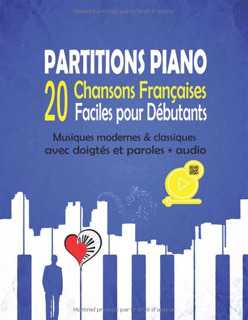 Partition Piano Narratik - 20 Chansons Françaises Modernes Et Classiques Avec Doigtés Et Audio - 84 Pages