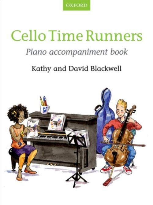 Oxford University Press Blackwell Kathy & David - Cello Time Runners Piano Accompaniment Book Violoncelle