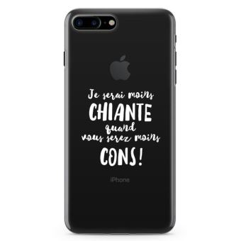 Coque iPhone 8 Plus Plus Je serai moins chiante - Taille ...