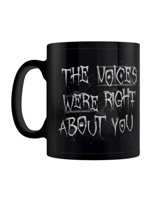 Tasse The Voices Were Right About You noir