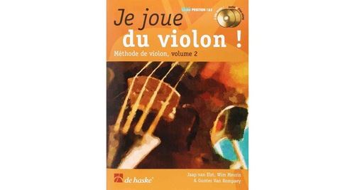 Je joue du violon ! vol. 2 - wim meuris, jaap van elst, gunter van rompaey (+ audio)