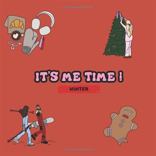 It'S Me Time – Winter Edition : Livre De Coloriage Noël &Amp; Hiver Pour Adultes Et Adolescentes, 112 Motifs Anti-Stress, Grand Format Carré 21,6 Cm