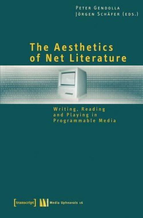 The Aesthetics Of Net Literature