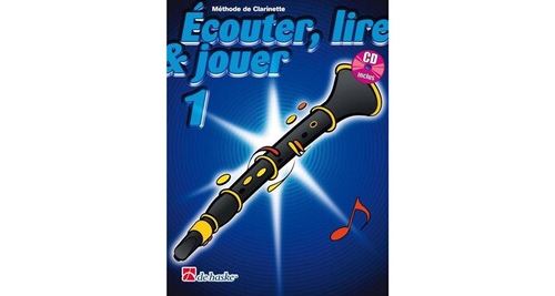 Écouter, lire & jouer 1 clarinette - jean castelain, michiel oldenkamp (+ audio)