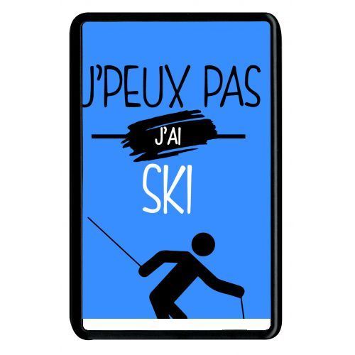 Coque amazon kindle fire 7 j peux pas j ai ski 3