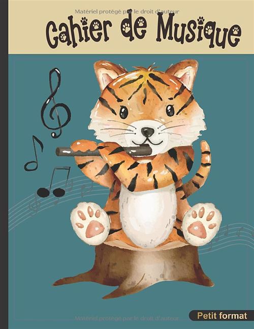 Cahier De Musique Narratik 17 X 22 Cm 48 Pages 10 Portées Par Page Couverture Tigre À La Flûte