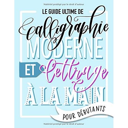 Livre de calligraphie et lettrage à la main - Guide pour débutants - Enfants 8 ans et plus - 108 pages - Format 21,5 x 28 cm