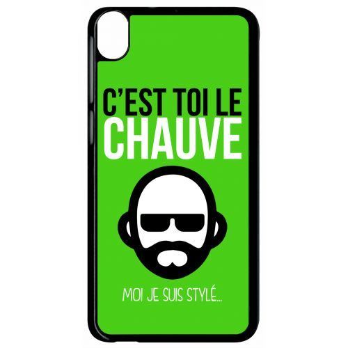 Coque htc desire 820 c est toi le chauve moi je suis styl 11