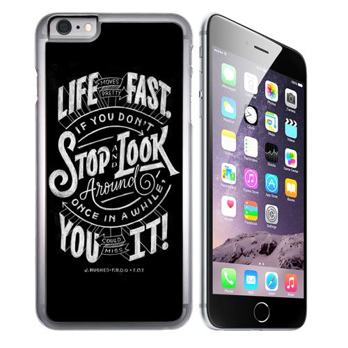 Coque pour iPhone 7 PLUS citation life fast stop look around