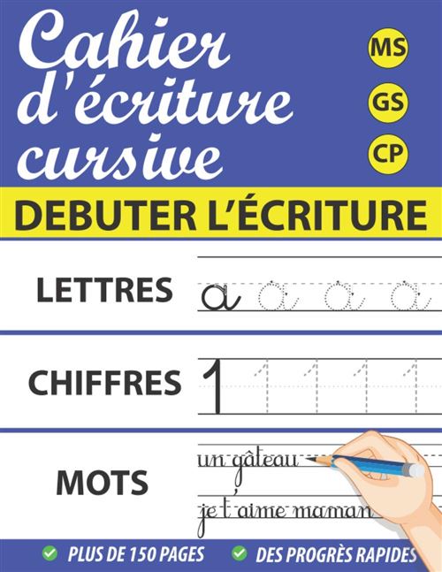 Cahier d'Écriture Cursive - Maternelles et CP - 150 pages - Format 21.5x28cm