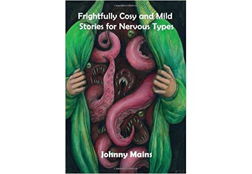 Frightfully Cosy and Mild Stories for Nervous Types (Anglais) Broché – 31 août 2012