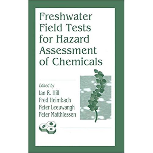 Freshwater Field Tests for Hazard Assessment of Chemicals (Anglais) Relié – 5 avril 1994