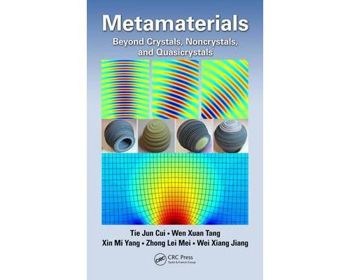 Metamaterials: Beyond Crystals, Noncrystals, and Quasicrystals (English Edition) Format Kindle