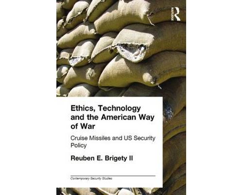 Ethics; Technology and the American Way of War