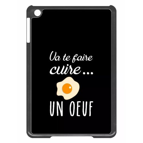 Coque tablette My-Kase pour iPad mini 2 - va te faire cuire un oeuf fond noir - Plastique Noir