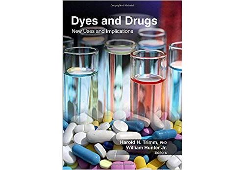 Dyes and Drugs: New Uses and Implications Relié