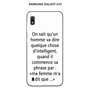 جالكسي اخر موديل Coque Samsung Galaxy A10 design Citation ma femme m'a dit Texte noir fond blanc