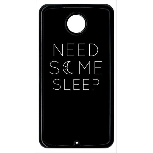 Coque Google Nexus 6 Need So Me Sleep