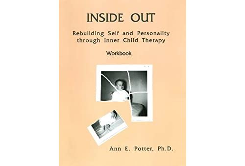 Inside Out: Rebuilding Self And Personality Through Inner Child Therapy (English Edition) Format Kindle