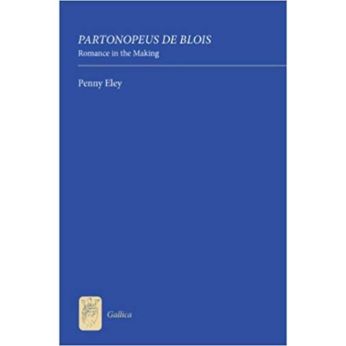 Partonopeus De Blois: Romance In The Making Relié