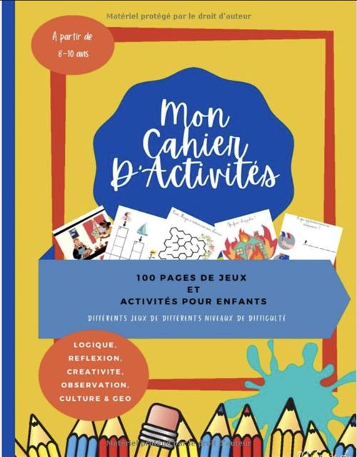 Cahier d'activités et jeux éducatifs - 100 pages en couleur - Format A4 - pour enfants dès 8 ans