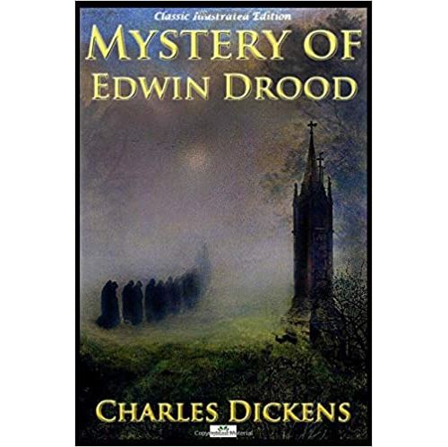 The Mystery Of Edwin Drood - Classic Illustrated Edition (Anglais) Broché – 18 Août 2019