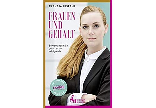 Frauen und Gehalt: So verhandeln Sie gelassen und erfolgreich (German Edition) Format Kindle