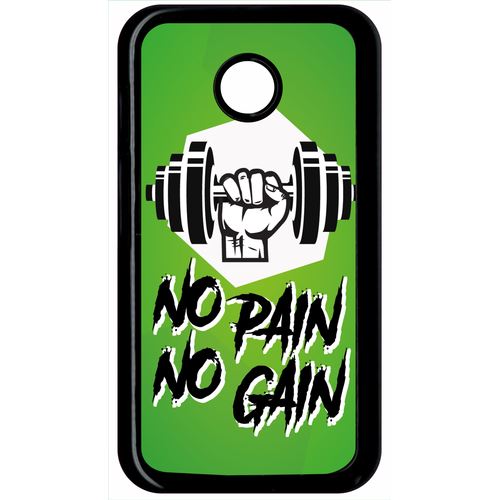 Coque Motorola Moto E No Pain No Gain Fond Vert