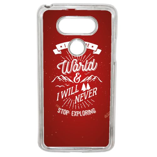 Coque I Love The World And I Will Never Stop Exploring Fond Bordeaux Compatible G5 Transparent
