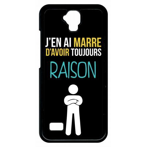 Coque huawei y560 j en ai marre d avoir toujours raison 2