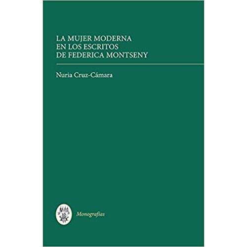 La Mujer Moderna En Los Escritos De Federica Montseny Relié
