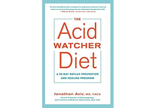 The Acid Watcher Diet: A 28-Day Reflux Prevention and Healing Program (English Edition) Format Kindle
