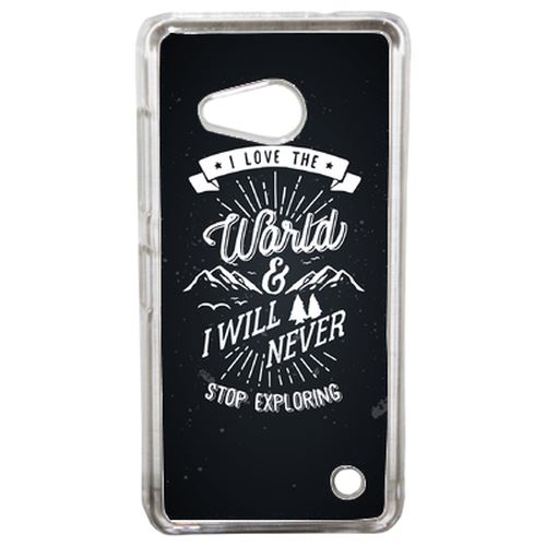 Coque I Love The World And I Will Never Stop Exploring Fond Noir Compatible Lumia 550 Transparent