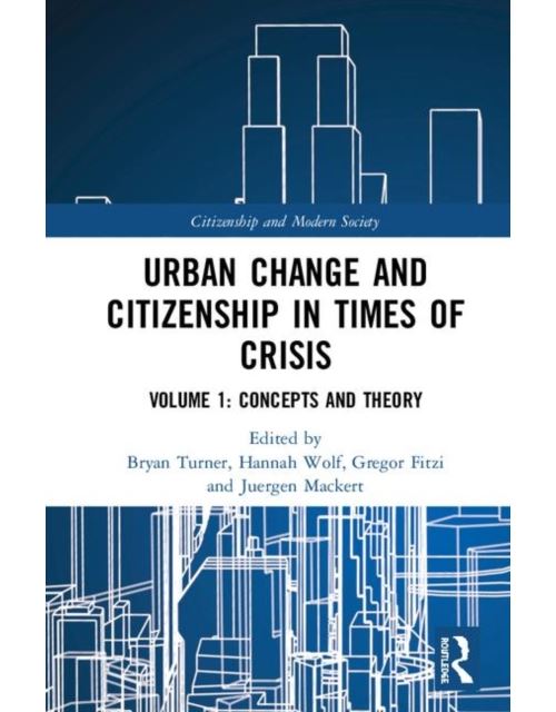 Urban Change and Citizenship in Times of Crisis: Volume 1: Theories and Concepts (Citizenship and Modern Society) (English Edition) Format Kindle
